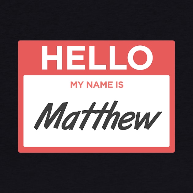 Matthew | Funny Name Tag by MeatMan